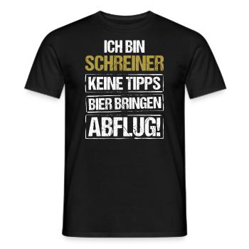 Ich bin Schreiner - Bier bringen und Abflug - Männer T-Shirt - Schwarz - Vorne - AI Model Male 178 light (178cm)