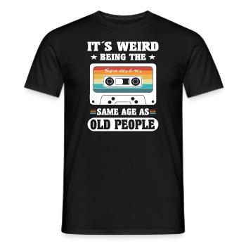 C’est bizarre d’avoir le même âge que les personnes âgées Rétro - T-shirt homme - noir - Devant - AI Model Male 178 light (178cm)