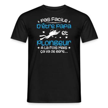 It's not easy to be a dad and a diver at the same time - Men's T-Shirt - black - Front - AI Model Male 178 light (178cm)