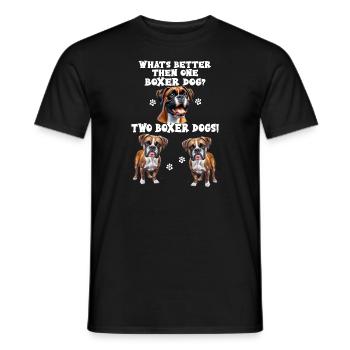 What s better than one Boxer? Two Boxer - Men's T-Shirt - black - Front - AI Model Male 178 light (178cm)