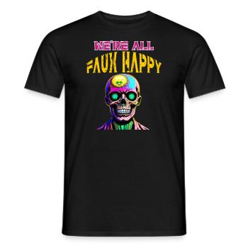 We're All Faux Happy - Men's T-Shirt - black - Front - AI Model Male 178 light (178cm)