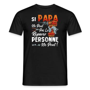 Si PAPA Ne Peut Pas Le Rparer Personne Ne Peut - T-shirt homme - noir - Devant - AI Model Male 178 light (178cm)