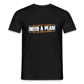 You Don't Always Need A Plan You Just Need Running4 - Men's T-Shirt - black - Front - AI Model Male 178 light (178cm)