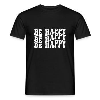 Be happy Self Love Inspirational Quote - Männer T-Shirt - Schwarz - Vorne - AI Model Male 178 light (178cm)