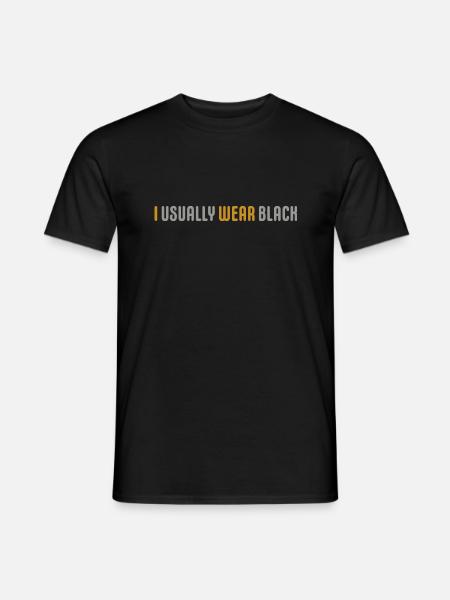 I usually wear black, favorite color in fashion - Men's T-Shirt - black