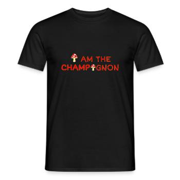 I Am The Champignon | Nicht Jeder Ist Ein Champion - Männer T-Shirt - Schwarz - Vorne - AI Model Male 178 light (178cm)