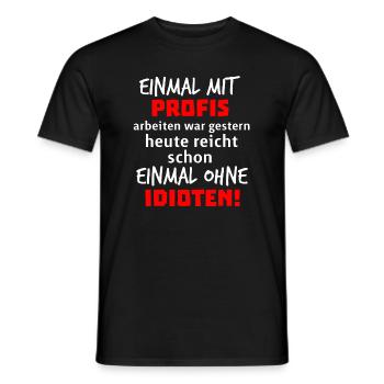Einmal mit Profis arbeiten war gestern heute - Männer T-Shirt - Schwarz - Vorne - AI Model Male 178 light (178cm)