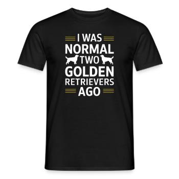 I Was Normal Two Golden Retrievers Ago - Men's T-Shirt - black - Front - AI Model Male 178 light (178cm)