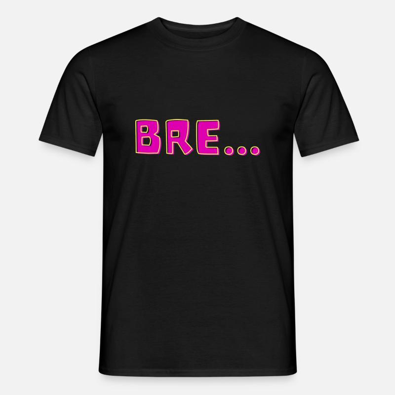 Bre… - Männer T-Shirt - Schwarz