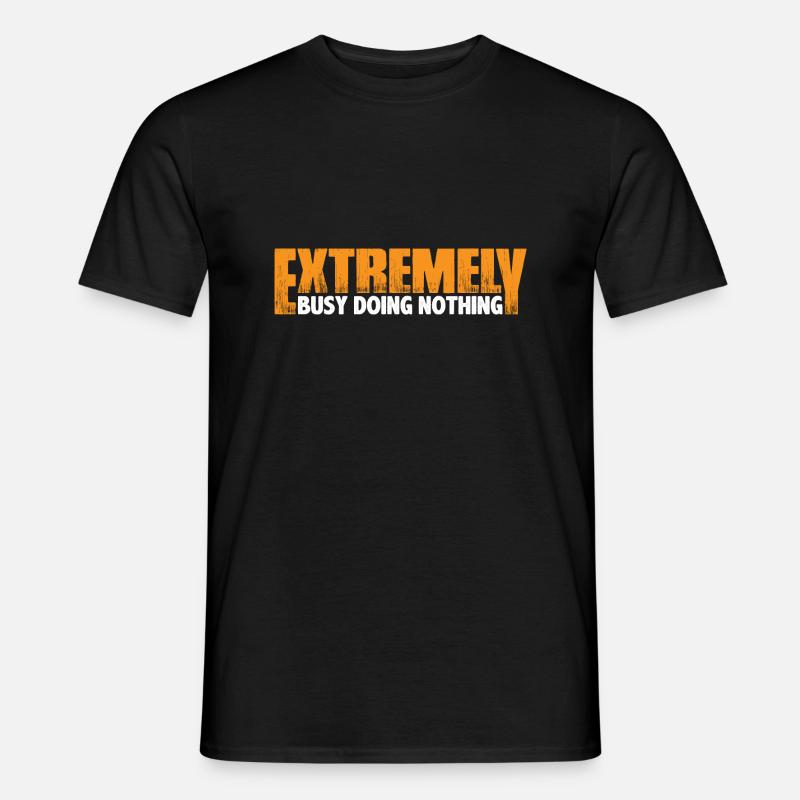Extremely Busy Doing Nothing 11 - Männer T-Shirt - Schwarz