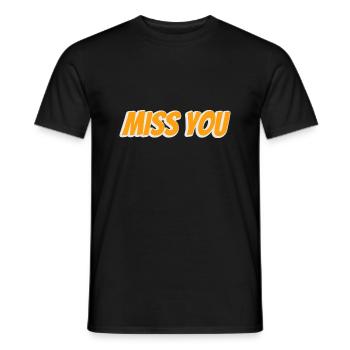 miss you - Männer T-Shirt - Schwarz - Vorne - AI Model Male 178 light (178cm)