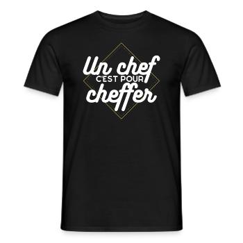 Un chef c'est pour cheffer . Cadeau Humour Chef - T-shirt homme - noir - Devant - AI Model Male 178 light (178cm)