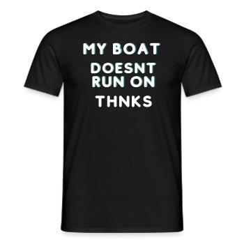 My Boat Doesn't Run On Thanks T-Shirt - T-shirt homme - noir - Devant - AI Model Male 178 light (178cm)