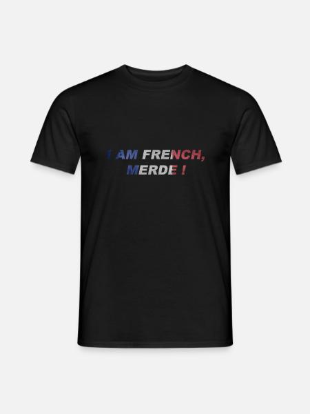I am French merde ! - T-shirt homme - noir