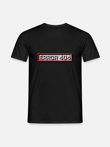 Error 404 Message Computer - Men's T-Shirt - black