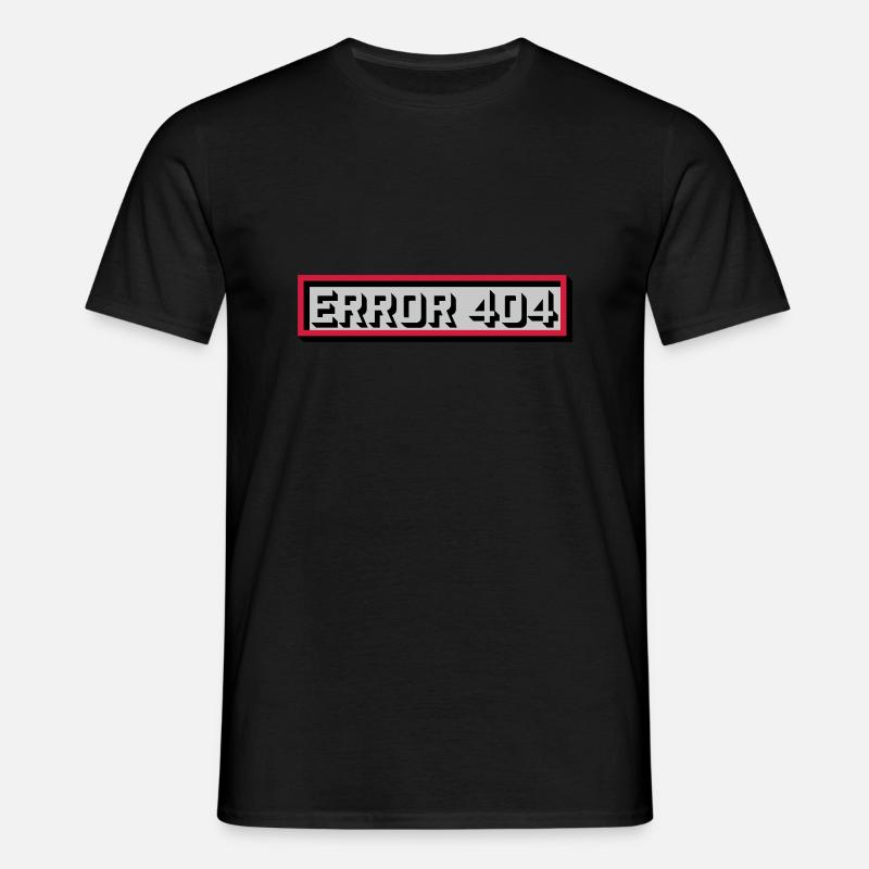 Error 404 Message Computer - Men's T-Shirt - black