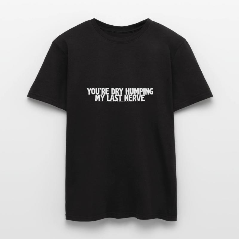 Tu es à sec en train de fredonner mon dernier nerf 4 T-shirt homme