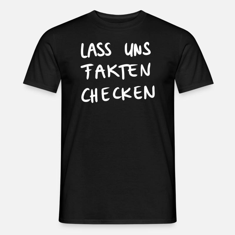 Fakten checken - Männer T-Shirt - Schwarz