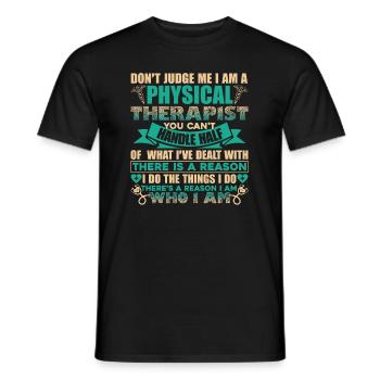 Physical Therapist I'm A Physical Therapist - Men's T-Shirt - black - Front - AI Model Male 178 light (178cm)