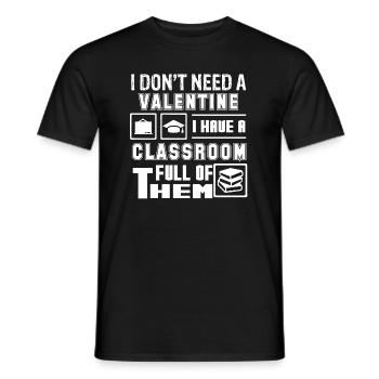 Teacher Teacher I Have A Classroom - Men's T-Shirt - black - Front - AI Model Male 178 light (178cm)