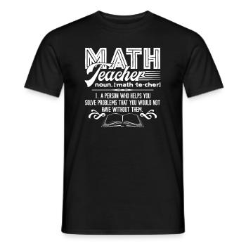 Math Teacher Math Teacher Definition - Men's T-Shirt - black - Front - AI Model Male 178 light (178cm)