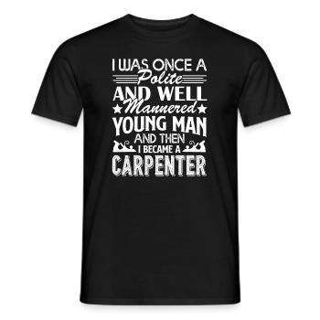 Carpenter I Became A Carpenter - Men's T-Shirt - black - Front - AI Model Male 178 light (178cm)