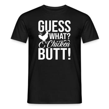 Chicken Guess What Chicken Butt - Men's T-Shirt - black - Front - AI Model Male 178 light (178cm)