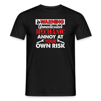Warning Unmedicated Mechanic Annoy At Your Own - Men's T-Shirt - black - Front - AI Model Male 178 light (178cm)