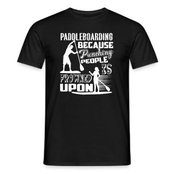 Paddleboarding Because Punching People Is Frowned - Men's T-Shirt - black - Front - AI Model Male 178 light (178cm)