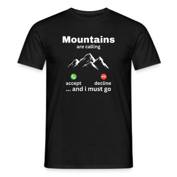 Mountains Are Calling And I Must Go - Männer T-Shirt - Schwarz - Vorne - AI Model Male 178 light (178cm)