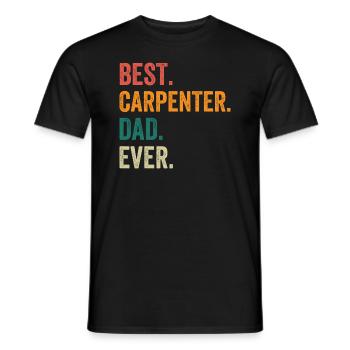 Best Carpenter Dad Ever - Männer T-Shirt - Schwarz - Vorne - AI Model Male 178 light (178cm)