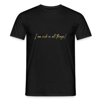 Reich an allem - Männer T-Shirt - Schwarz - Vorne - AI Model Male 178 light (178cm)
