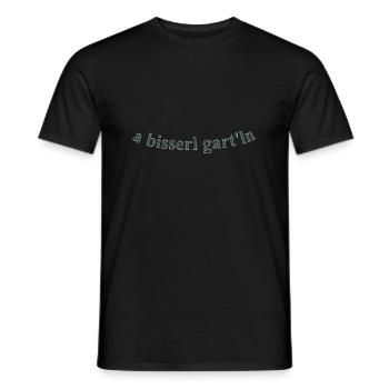 Bisserl garteln - Männer T-Shirt - Schwarz - Vorne - AI Model Male 178 light (178cm)