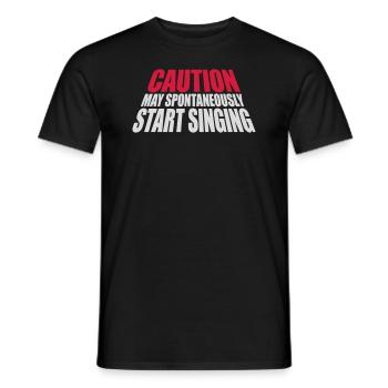 may spontaneously start singing - Men's T-Shirt - black - Front - AI Model Male 178 light (178cm)