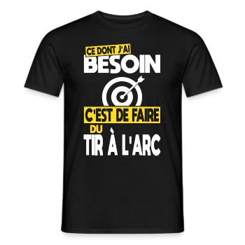 Ce dont j'ai besoin c'est de faire du Tir à l'arc - T-shirt homme - noir - Devant - AI Model Male 178 light (178cm)