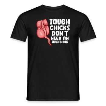 Tough Chicks Don't Need An Appendix - Men's T-Shirt - black - Front - AI Model Male 178 light (178cm)