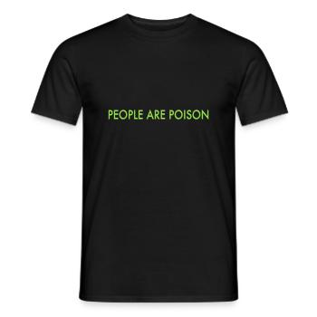 people are poisin - Men's T-Shirt - black - Front - AI Model Male 178 light (178cm)