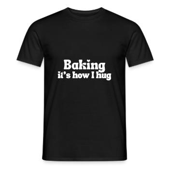 Baking – that's how I hug | Funny saying - Men's T-Shirt - black - Front - AI Model Male 178 light (178cm)
