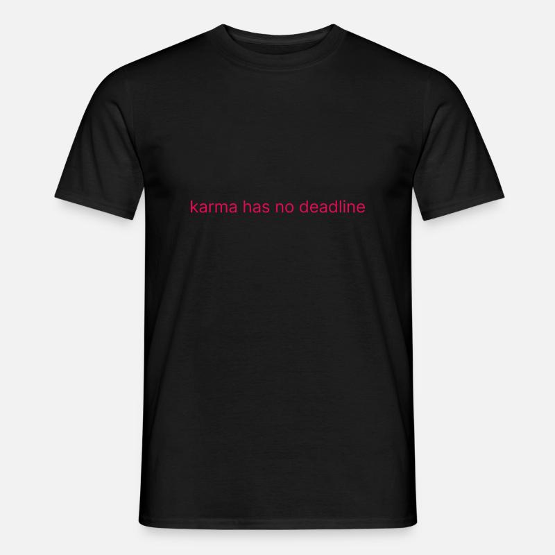 karma has no deadline - Männer T-Shirt - Schwarz