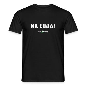 Saxony funny saying - Na Euja! - Saxon - Men's T-Shirt - black - Front - AI Model Male 178 light (178cm)