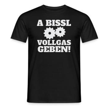Vollgas, Gas geben, Humor, a bissl Vollgas geben - Männer T-Shirt - Schwarz - Vorne - AI Model Male 178 light (178cm)