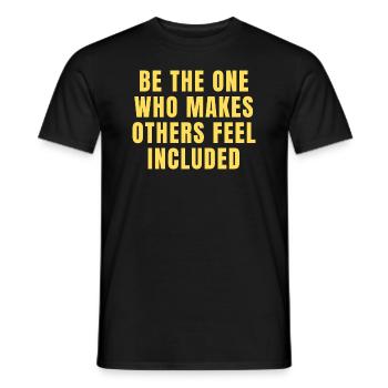 Soyez celui qui fait que les autres se sentent inclus Citations - T-shirt homme - noir - Devant - AI Model Male 178 light (178cm)