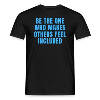Soyez celui qui fait que les autres se sentent inclus Citations - T-shirt homme - noir - Devant - AI Model Male 178 light (178cm)