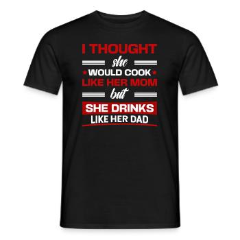 Funny Marriage She Drinks Like Her Dad - Men's T-Shirt - black - Front - AI Model Male 178 light (178cm)