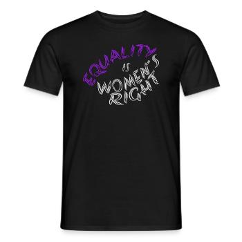 Equality is Women´s Right - Men's T-Shirt - black - Front - AI Model Male 178 light (178cm)
