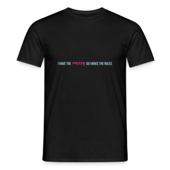 i have the pussy so i make the rules - Männer T-Shirt - Schwarz - Vorne - AI Model Male 178 light (178cm)