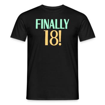18th Birthday Finally 18! Years proverb 18 - Men's T-Shirt - black - Front - AI Model Male 178 light (178cm)