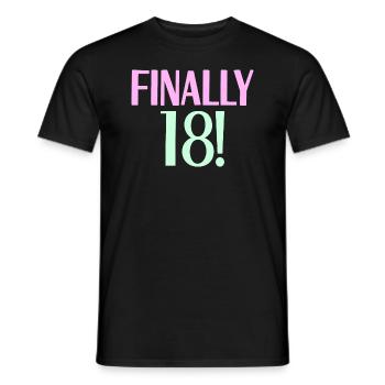 18th Birthday Finally 18! Years proverb 18 - Men's T-Shirt - black - Front - AI Model Male 178 light (178cm)
