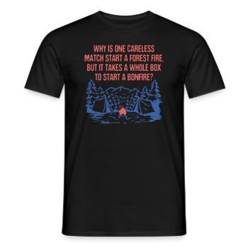 One Match Start a Forest Fire Camping Sayings - Men's T-Shirt - black - Front - AI Model Male 178 light (178cm)