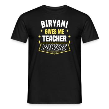 Biryani Gives Me Teacher Powers Funny Professor - Men's T-Shirt - black - Front - AI Model Male 178 light (178cm)